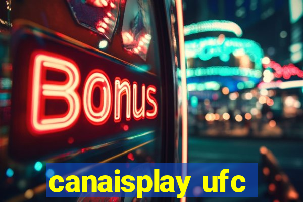 canaisplay ufc